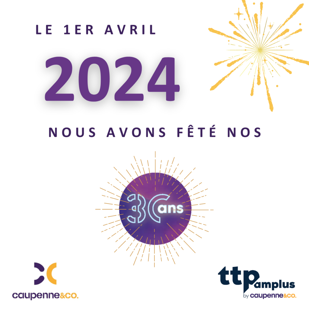 Le 1er avril 2024, nous avons f&ecirc;t&eacute; nos 30 ans